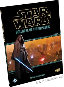 Star Wars : Edge Of The Empire - Collapse Of The Republic