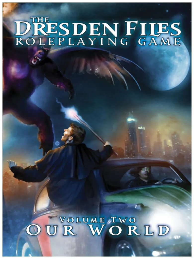 The Dresden Files Roleplaying Game - Our World Volume Two