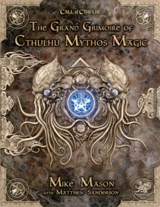 The Grand Grimoire Of Cthulhu Mythos Magic