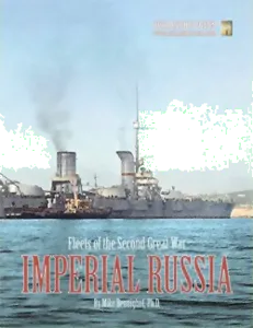 The Second Great War At Sea - Fleets Of The Second Great War - Imperial Russia