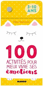 Image de 100 Activités Pour Mieux Vivre Ses Émotions