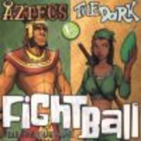 Image de Fightball  - Aztecs vs the Dark