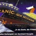 Image de Titanic le mythe / der Mythos