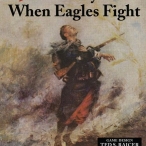 Image de 1914 Glory's End / When Eagles Fight