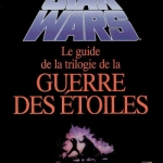 Image de Le guide de la trilogie de la Guerre des Etoiles