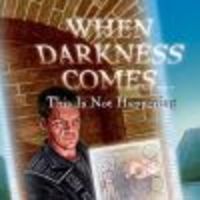 Image de When Darkness Comes : This Is Not Happening