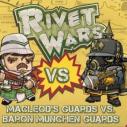 Image de Rivet Wars - Macleod's Guards Vs. Baron Munchen Guards