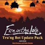 Image de Fire In The Lake - Tru'ng Bot Update Pack