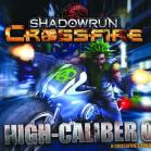 Image de Shadowrun Crossfire - High Caliber Ops