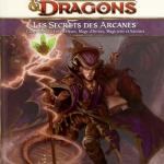 Image de Dungeons & Dragons - 4ème Edition Vf - Les Secrets Des Arcanes