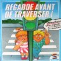 Image de Regarde avant de traverser