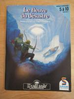 Image de Initiation Au Jeu D'aventure - Les Héros De L'oeil Noir - Le Fleuve Du Désastre