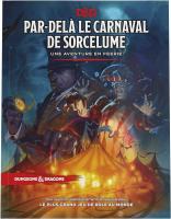 Image de Dungeons & Dragons - 5ème Edition Vf - Par-delà Le Carnavel De Sorcelume: Une Aventure En Féerie