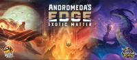 Image de Andromeda's Edge: Exotic Matter