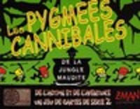 Image de Les Pygmées Cannibales de la Jungle Maudite