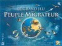 Image de Le grand jeu du peuple migrateur