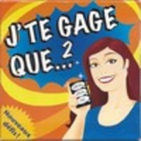 Image de J'te gage que 2