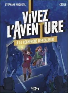 Image de À La Recherche D'excalibur Vivez L'aventure