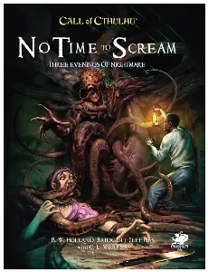 Image de Call Of Cthulhu - No Time To Scream Three Evenings Of Nightmare