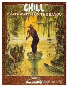 Image de Chill - Deathwatch On The Bayou Première Edition