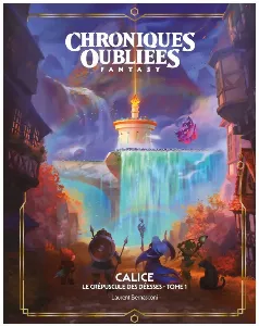 Image de Chroniques Oubliées Fantasy - Tome 1 Calice, Le Crépuscule Des Déesses