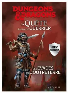 Image de D&d - Les Évadés De L'outreterre La Quête Dont Tu Es Le Guerrier