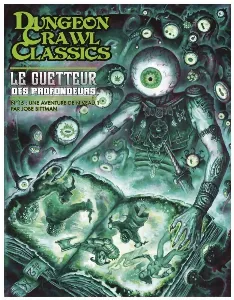 Image de Dungeon Crawl Classics - Le Guetteur Des Profondeurs N°15