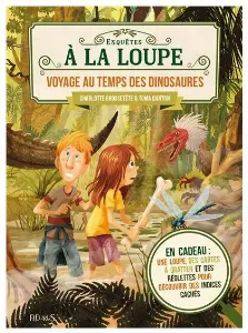 Image de Enquêtes à La Loupe - Voyage Au Temps Des Dinosaures