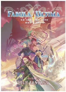 Image de Fabula Ultima - Atlas De High Fantasy Le Jeu De Rôle Des Jrpg