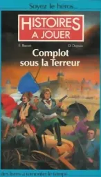 Image de Histoires à Jouer -  Complot Sous La Terreur