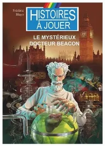 Image de Histoires À Jouer - Le Mystérieux Docteur Beacon