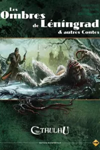 Image de L'appel De Cthulhu 6ème édition - Les Ombres De Léningrad & Autres Contes