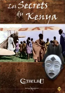 Image de L'appel De Cthulhu 6ème édition - Les Secrets Du Kenya