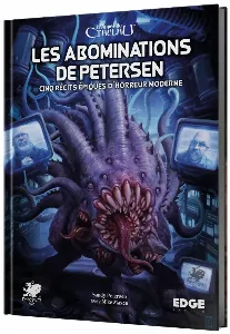 Image de L'appel De Cthulhu - Les Abominations De Petersen Cinq Récits épiques D'horreur Moderne