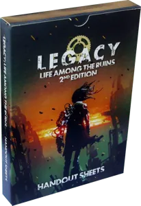 Image de Legacy : Life Among The Ruins - Handout Sheets