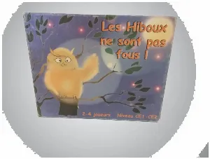 Image de Les Hiboux Ne Sont Pas Fous!