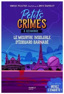 Image de Petits Crimes À Résoudre - Le Meurtre Insoluble D'Édouard Barnabé