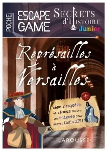 Image de Représailles à Versailles Escape Game Junior - Secrets D'histoire