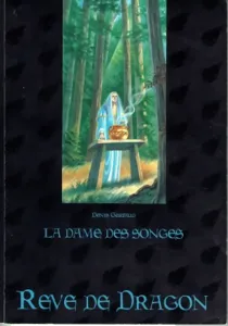 Image de Rêve De Dragon - La Dame Des Songes