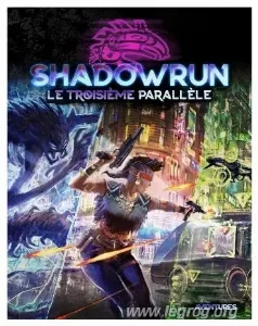 Image de Shadowrun - Troisième Parallèle (le)