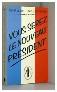 Image de Vous Serez Le Nouveau Président