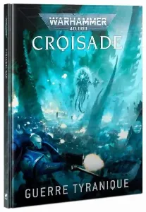 Image de Warhammer 40,000 - Croisade - Guerre Tyranique 10e Édition