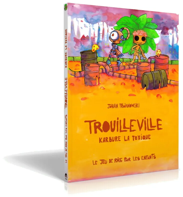 Trouilleville – Karbure La Toxique Livre 3