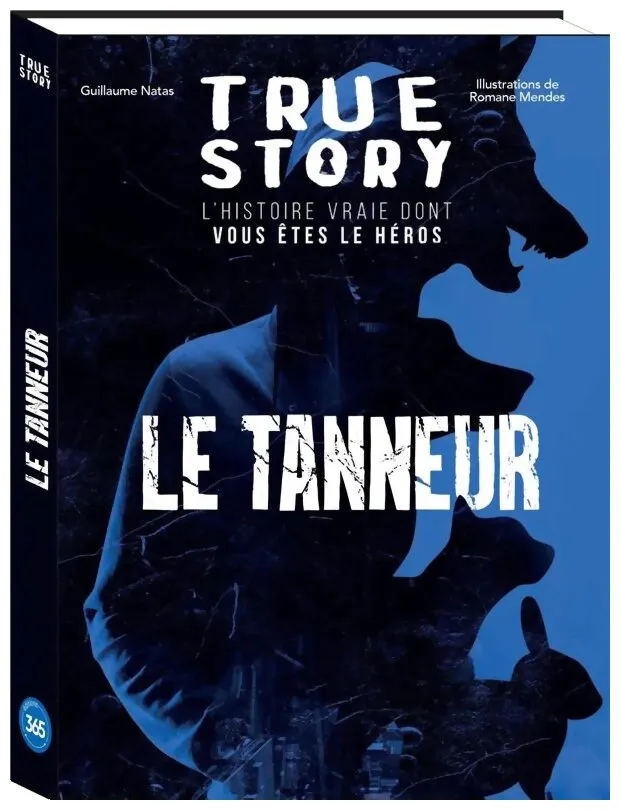 True Story - Le Tanneur