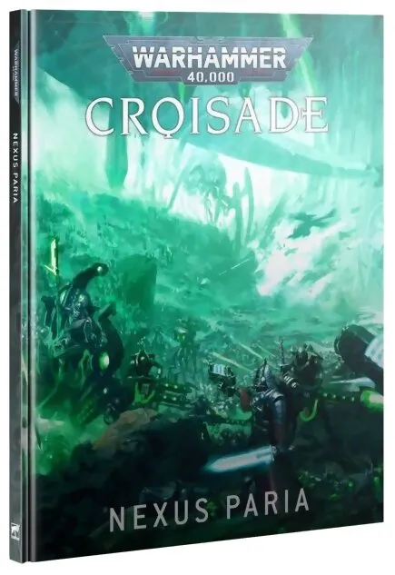 Warhammer 40k - Croisade - Nexus Paria 10e Édition